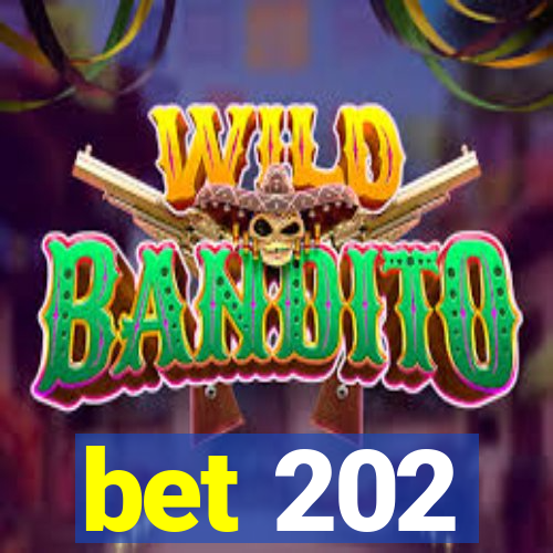 bet 202